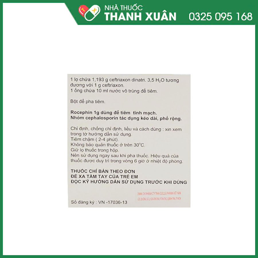 Rocephin 1g i.v thuốc điều trị nhiễm trùng do các mầm bệnh nhạy cảm và dự phòng các nhiễm trùng trong phẫu thuật